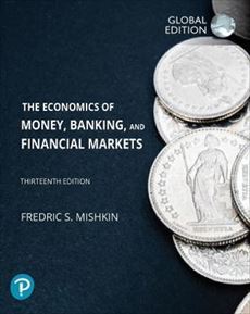 ECONOMICS OF MONEY, BANKING, AND FINANCIAL MARKETS (THE) 13 GLOBAL EDITION